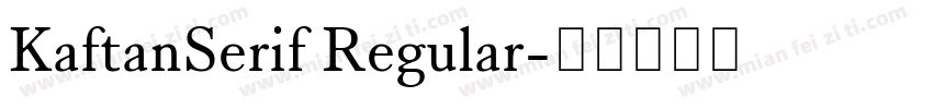 KaftanSerif Regular字体转换